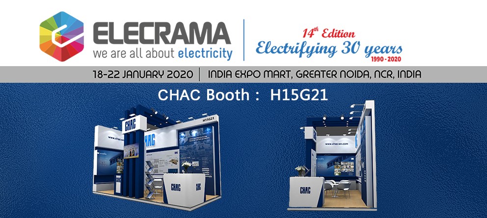相聚2020年印度新德里電力電工及電力電子展，讓世界發(fā)現(xiàn)你! Welcome to CHAC@ELECRAMA 2020.